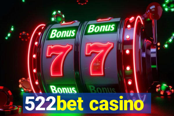522bet casino
